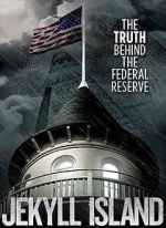 Watch Jekyll Island, The Truth Behind The Federal Reserve Vumoo