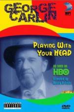 Watch George Carlin Playin' with Your Head Vumoo