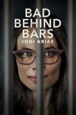 Watch Bad Behind Bars: Jodi Arias Vumoo