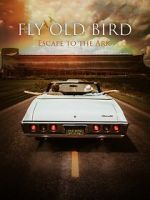 Watch Fly Old Bird: Escape to the Ark Vumoo