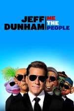 Watch Jeff Dunham: Me the People (TV Special 2022) Vumoo