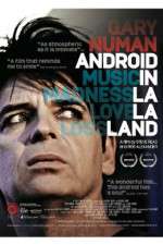 Watch Gary Numan Android in La La Land Vumoo