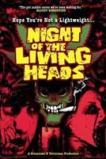 Watch Night Of The Living Heads Vumoo