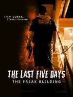 Watch The Last Five Days: The Freak Building Vumoo