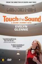 Watch Touch the Sound: A Sound Journey with Evelyn Glennie Vumoo