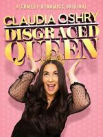 Watch Claudia Oshry: Disgraced Queen (TV Special 2020) Vumoo