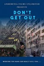 Watch Don\'t Get Out Vumoo