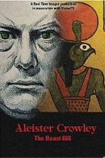 Watch Aleister Crowley The Beast 666 Vumoo