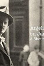 Watch Anjelica Huston on James Joyce: A Shout in the Street Vumoo