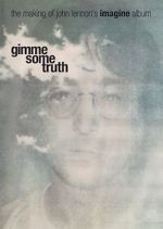 Watch Gimme Some Truth: The Making of John Lennon\'s Imagine Album Vumoo