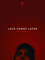 Watch Love Comes Later (Short 2015) Vumoo