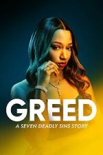 Watch Greed: A Seven Deadly Sins Story Vumoo