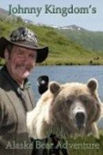 Watch Johnny Kingdom And The Bears Of Alaska Vumoo