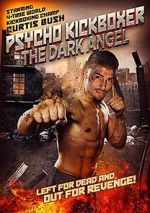 Watch The Dark Angel: Psycho Kickboxer Vumoo