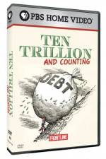 Watch Frontline Ten Trillion and Counting Vumoo