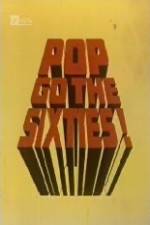 Watch Pop Go the Sixties Vumoo