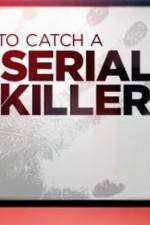 Watch CNN Presents How To Catch A Serial Killer Vumoo