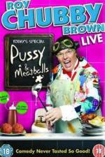 Watch Roy Chubby Brown Pussy and Meatballs Vumoo