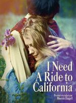 Watch I Need a Ride to California Vumoo