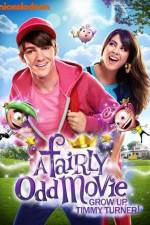 Watch A Fairly Odd Movie Grow Up Timmy Turner Vumoo