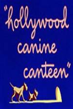Watch Hollywood Canine Canteen Vumoo