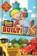 Watch Bob The Builder: Built For Fun Vumoo