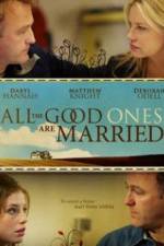 Watch All the Good Ones Are Married Vumoo