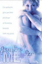 Watch Freeze Me Vumoo