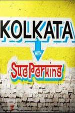 Watch Kolkata with Sue Perkins Vumoo