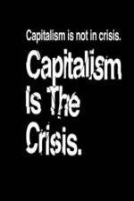 Watch Capitalism Is the Crisis Vumoo