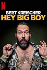 Watch Bert Kreischer: Hey Big Boy Vumoo