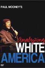Watch Paul Mooney: Analyzing White America Vumoo