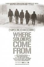 Watch Where Soldiers Come From Vumoo