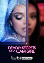 Watch Deadly Secrets of a Cam Girl Vumoo