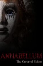 Watch Annabellum: The Curse of Salem Vumoo