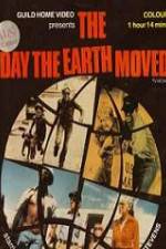Watch The Day the Earth Moved Vumoo