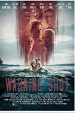 Watch Warning Shot Vumoo