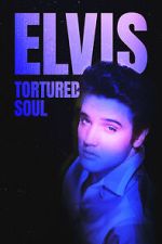 Elvis: Tortured Soul vumoo