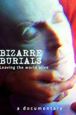 Watch Bizarre Burials Vumoo