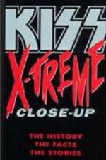 Watch Kiss X-treme Close-Up Vumoo