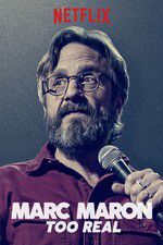 Watch Marc Maron: Too Real Vumoo