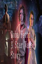 Watch Boba Fett: A Star Wars Story Vumoo