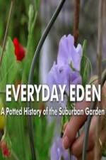 Watch Everyday Eden: A Potted History of the Suburban Garden Vumoo