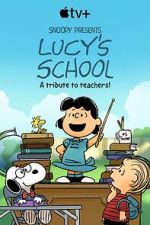 Watch Snoopy Presents: Lucy\'s School (TV Special 2022) Vumoo
