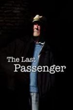 Watch The Last Passenger: A True Story Vumoo