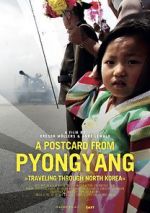 Watch A Postcard from Pyongyang - Traveling through Northkorea Vumoo