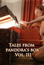Watch Tales from Pandora\'s Box 3 Vumoo