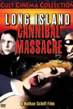 Watch The Long Island Cannibal Massacre Vumoo