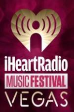 Watch iHeartRadio Music Festival Vegas 2014 Vumoo