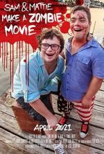 Watch Sam & Mattie Make a Zombie Movie Vumoo